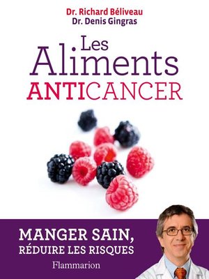 cover image of Les aliments anticancer. Manger sain, réduire les risques